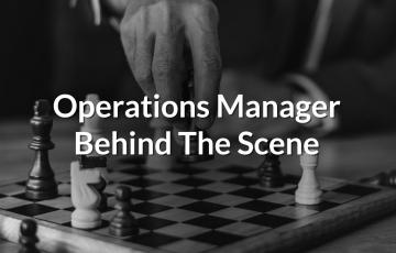 Operations Manager Behind the Scene